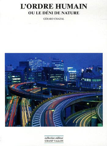 L'ordre humain ou Le déni de nature