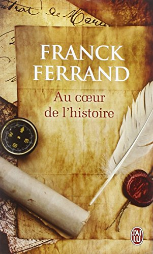 Au coeur de l'histoire : récits