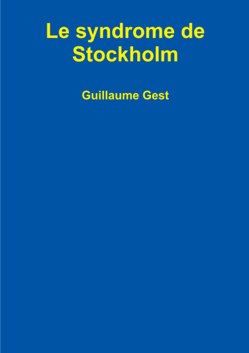 Le syndrome de Stockholm