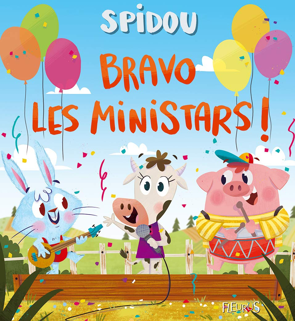 Spidou et la drôle de ferme. Bravo les ministars !