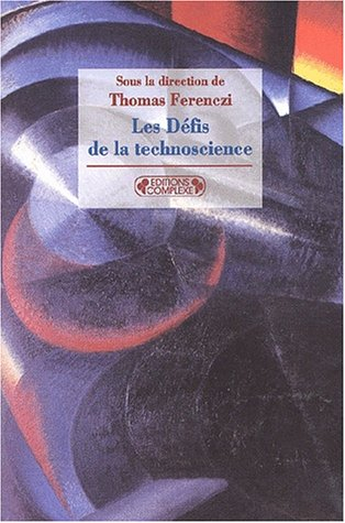 Les défis de la technoscience