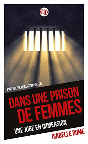 Dans une prison de femmes : une juge en immersion