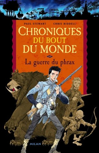 Chroniques du bout du monde. Le cycle de Nathan. Vol. 1. La guerre du phrax