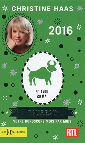 Taureau 2016 : 20 avril-20 mai : votre horoscope mois par mois