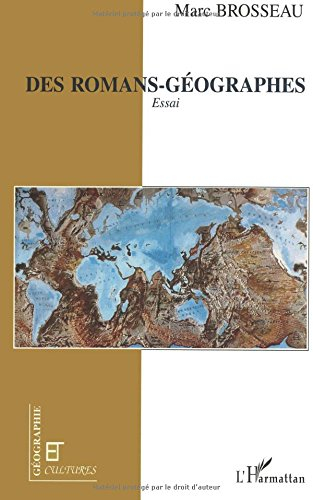 Des romans-géographes