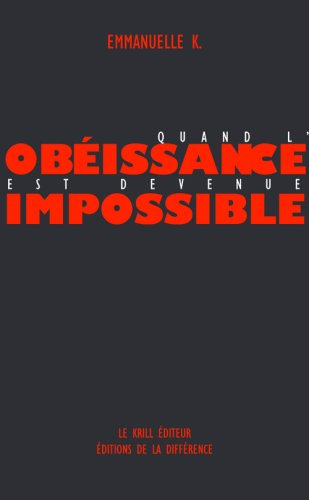 Quand l'obéissance est devenue impossible