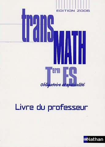 transmath tle es : livre du professeur