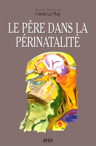 Le père dans la périnatalité