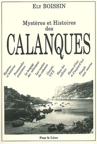 Mystères et histoires des Calanques