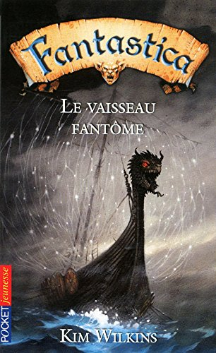 Fantastica. Vol. 1. Le vaisseau fantôme