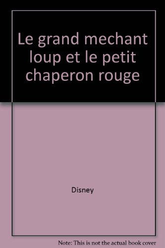 le grand méchant loup et le petit chaperon rouge