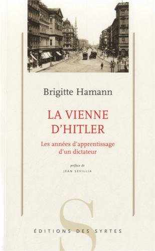 La Vienne d'Hitler : les années d'apprentissage d'un dictateur