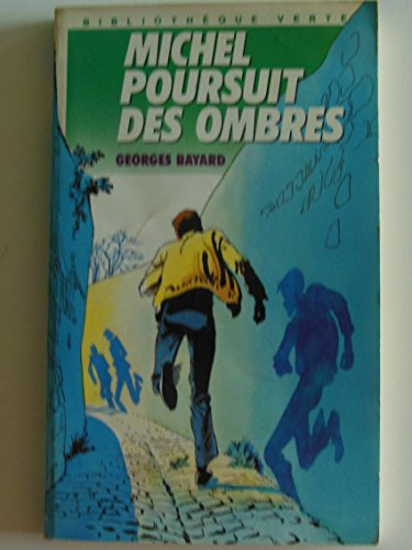 Michel poursuit des ombres