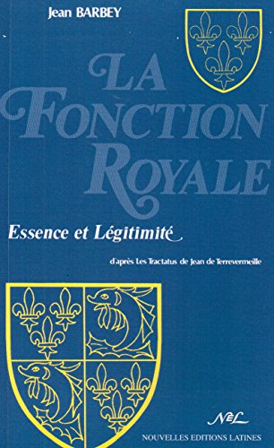 la fonction royale : essence et légitimité