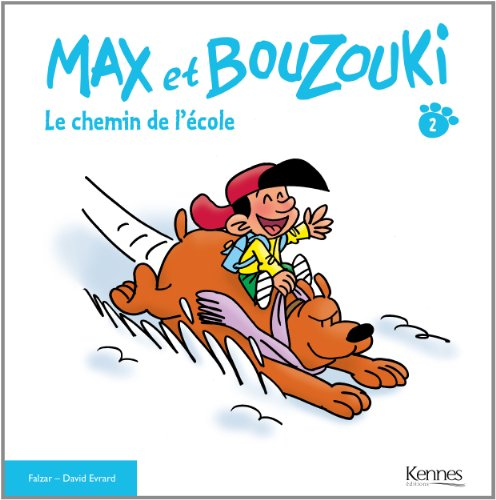 Max et Bouzouki. Vol. 2. Le chemin de l'école