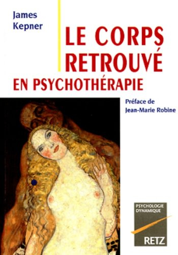 Le corps retrouvé en psychothérapie