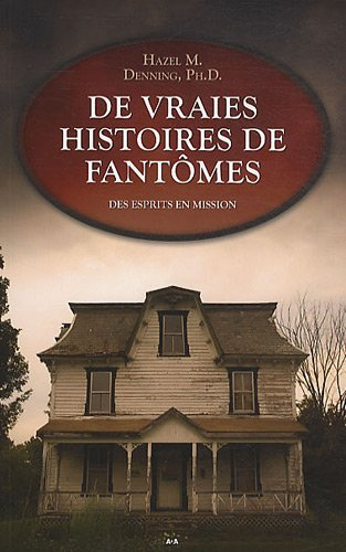 De vraies histoires de fantômes : esprits en mission