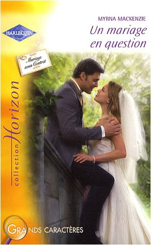 Un mariage en question