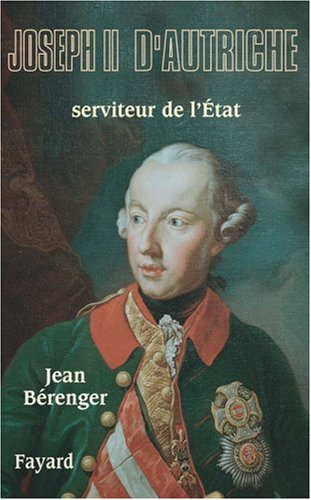 Joseph II d'Autriche : serviteur de l'Etat