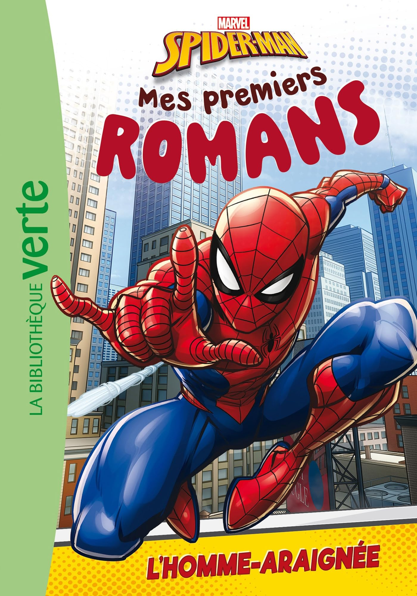 Mes premiers romans Spider-Man. Vol. 1. L'homme-araignée