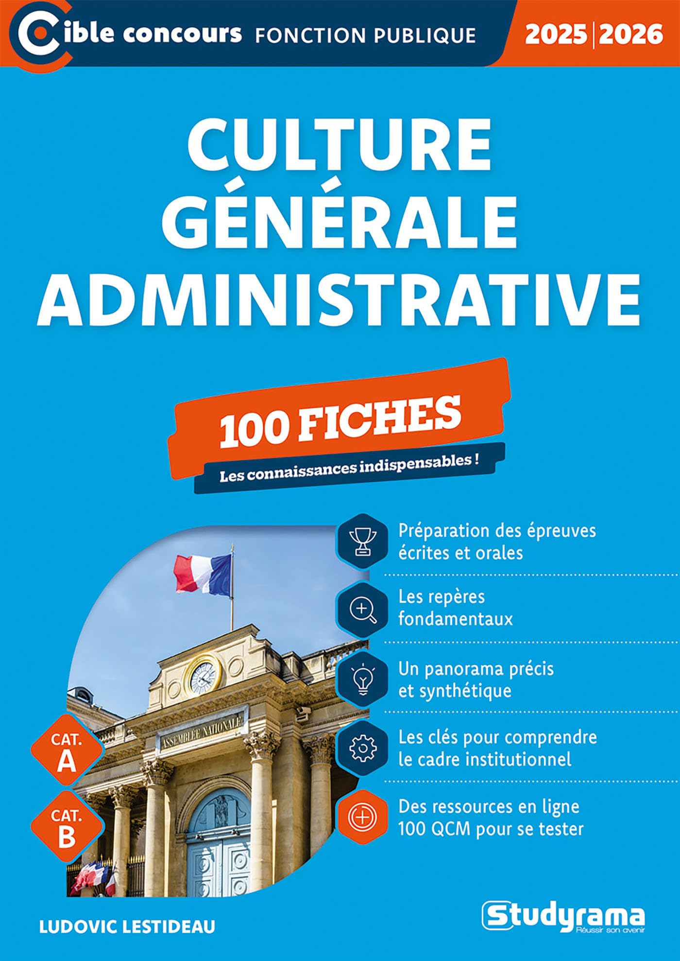 Culture générale administrative 2025-2026 : 100 fiches : catégories A et B
