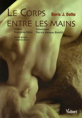 Le corps entre les mains