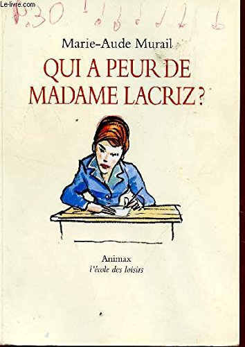 qui a peur de madame lacriz
