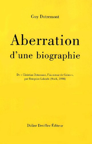 Aberration d'une biographie de Christian Dotremont