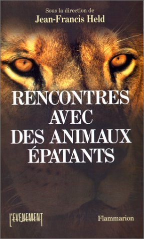 Rencontres avec des animaux épatants