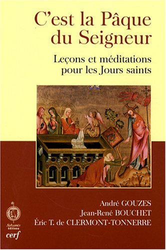 C'est la Pâque du Seigneur : leçons et méditations pour les jours saints : textes du lectionnaire po