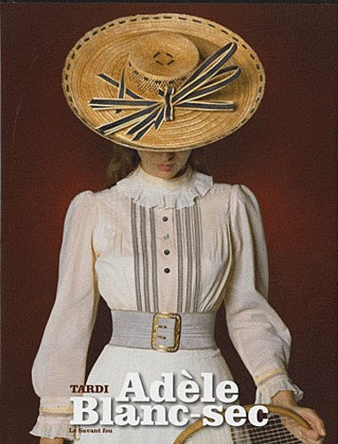 Adèle Blanc-Sec. Vol. 3. Le savant fou