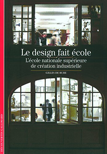 Le design fait école : l'Ecole nationale supérieure de création industrielle