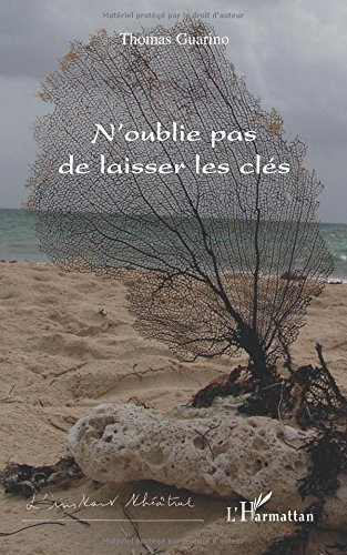 N'oublie pas de laisser les clés