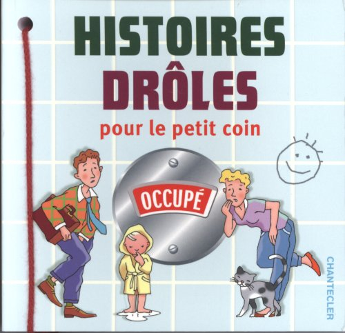 Histoires drôles pour le petit coin