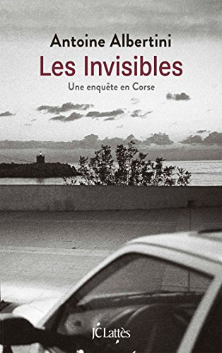 Les invisibles : une enquête en Corse