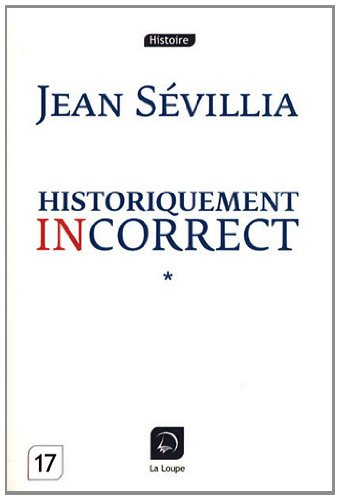 Historiquement incorrect. Vol. 1