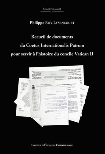 Recueil de documents du Coetus internationalis patrum : pour servir à l'histoire du concile Vatican 