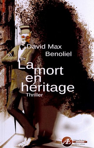 La mort en héritage : thriller