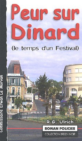 Commissaire Erwan Le Morvan. Vol. 2006. Peur sur Dinard