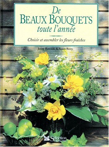 De beaux bouquets toute l'année
