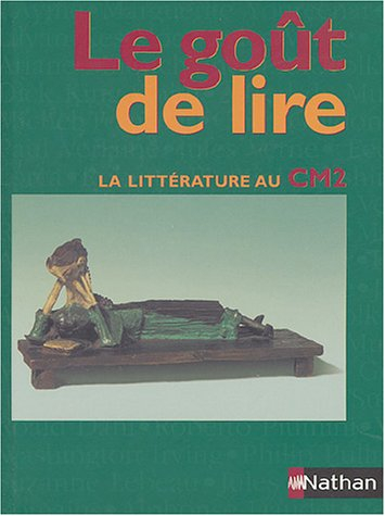 Le goût de lire : la littérature au CM2