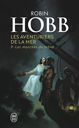 Les aventuriers de la mer. Vol. 9. Les marches du trône