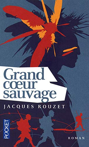 Grand coeur sauvage