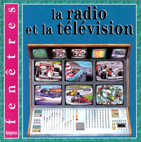La radio et la télévision
