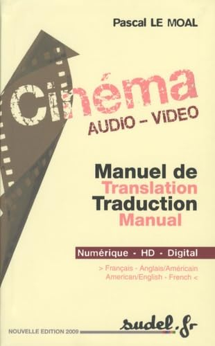 Cinéma audio vidéo : manuel de traduction lexical et thématique = translation manual : numérique, HD
