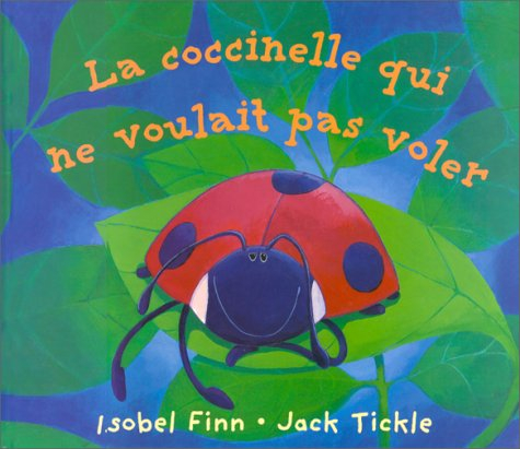 La coccinelle qui ne voulait pas voler