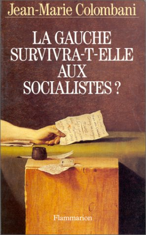La Gauche survivra-t-elle aux socialistes ?