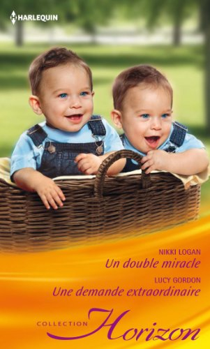 Un double miracle. Une demande extraordinaire