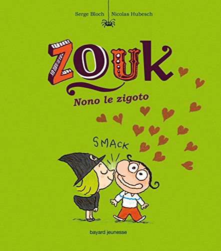 Zouk. Vol. 6. Nono le zigoto