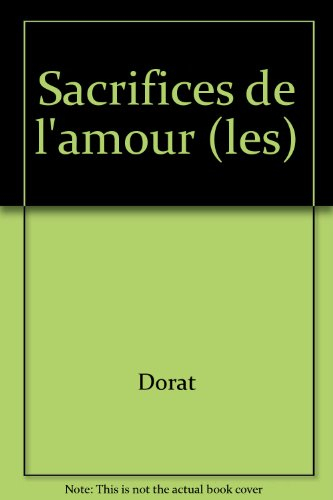Les sacrifices de l'amour